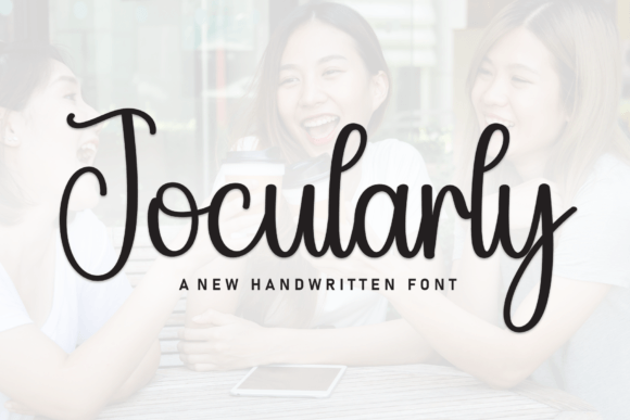 Jocularly Is a Friendly Font for Campaigns That Need a Lovely Touch
