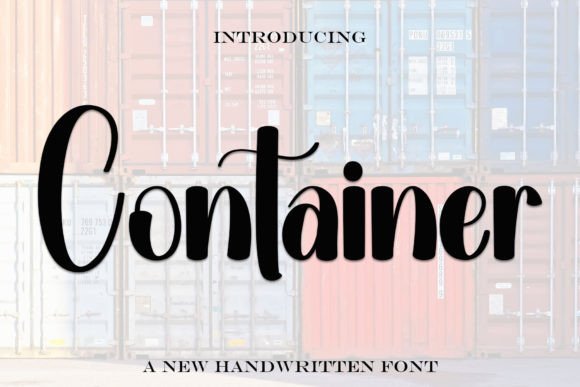The Container Font: A Handwritten Touch for Modern Brands